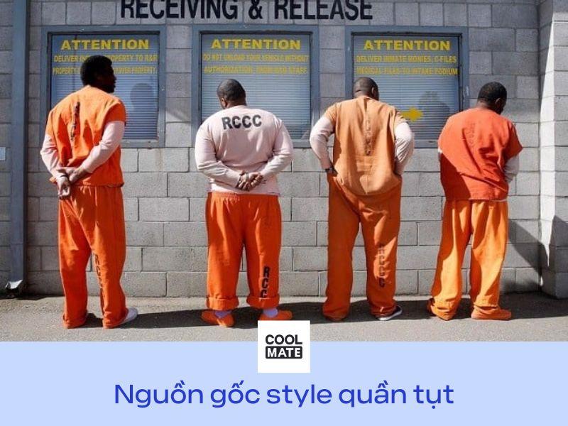 Nguồn gốc của phong cách quần tụt bắt nguồn từ đâu?