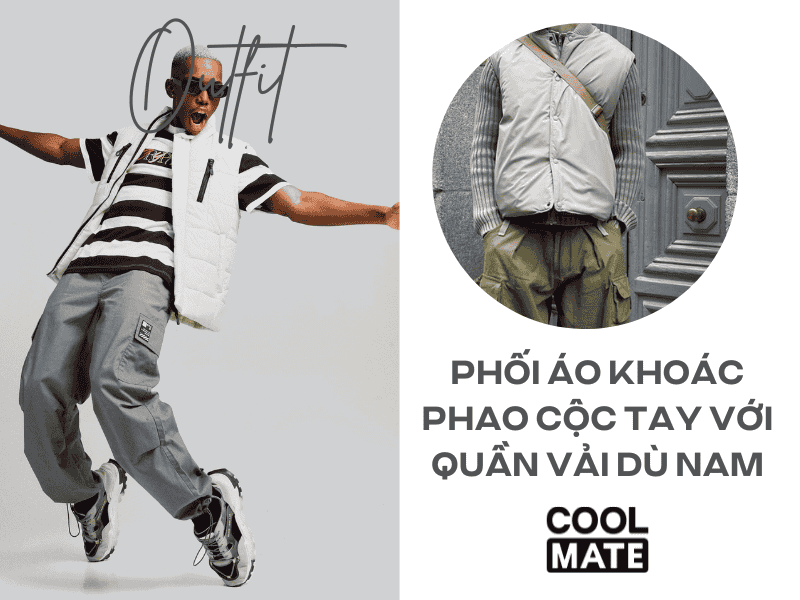 Phối áo khoác phao cộc tay với quần vải dù nam