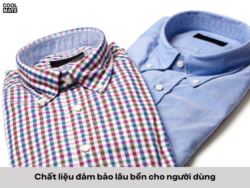 Chất liệu áo sơ mi đảm bảo độ bền