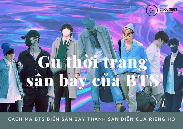 BST thời trang sân bay của BTS