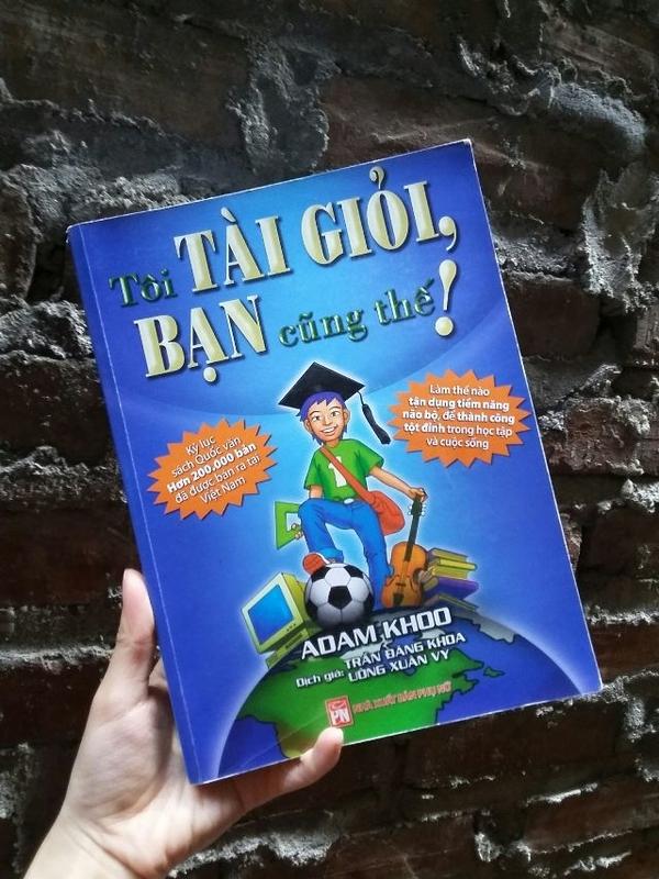 Tôi tài giỏi bạn cũng thế - cuốn sách với những bài học thực tế đúc kết kinh nghiệm từ tác giả
