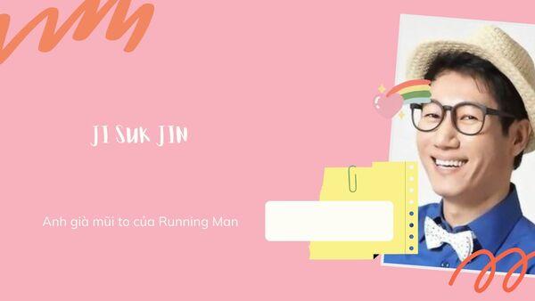 Thành viên lớn tuổi, hiền lành nhất Running Man